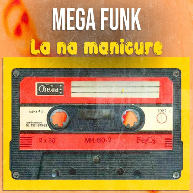 MEGA FUNK LÁ NA MANICURE