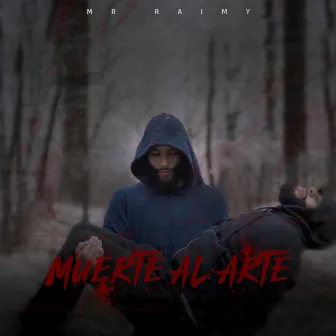 Muerte al Arte by Mr Raimy