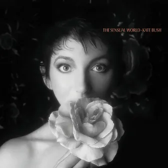 The Sensual World (2018 Remaster) by Kate Bush