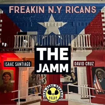 The Jamm by Freakin' N.Y Ricans