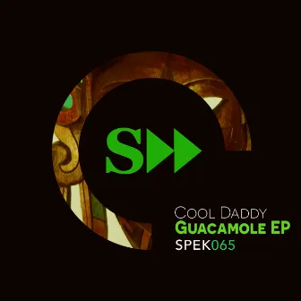 Guacamole EP by Cool Daddy