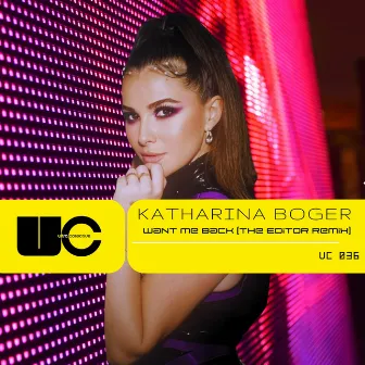 Want Me Back (The Editor Remix) by Katharina Boger