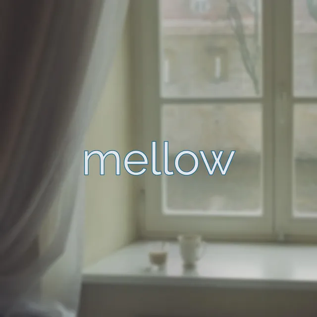 Mellow