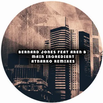 Main Ingredient (feat. Aren B) by Bernard Jones