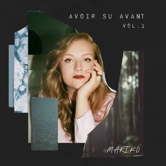 Avoir su avant, Vol.1 by Mariko