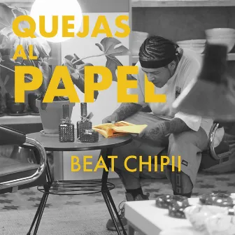 Quejas al Papel by Beat Chipii