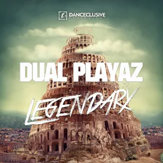 Legendary by Dual Playaz