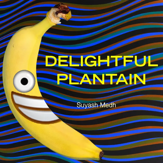 Delightful Plantain