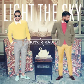 Light the Sky by Radio Radio