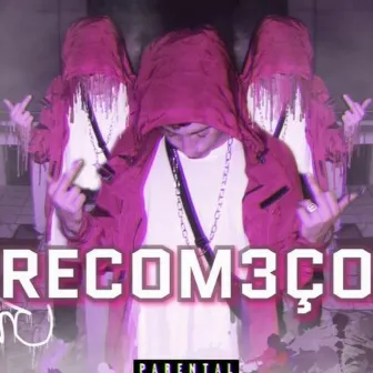 Recomeço by THC