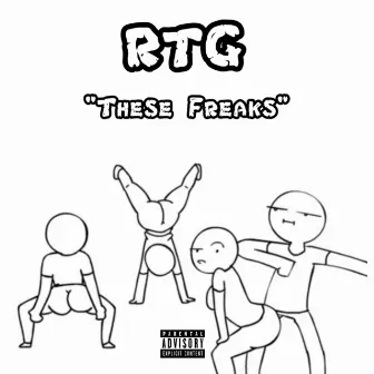 These Freaks by Rtg