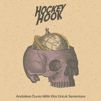 Andaikan Dunia Milik Kita Untuk Sementara by Hockey Hook