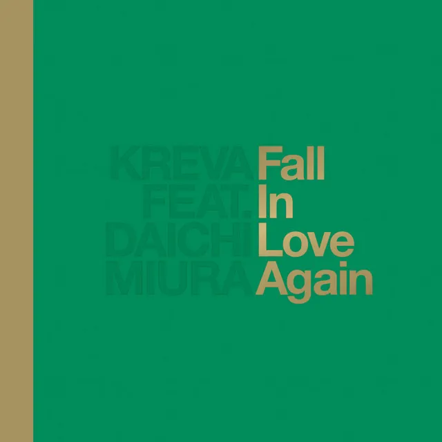 Fall in Love Again feat. Daichi Miura