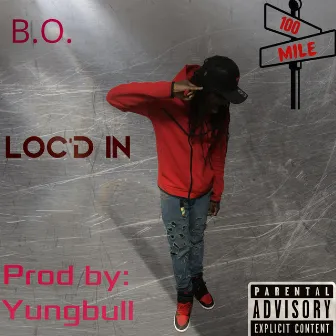 Loc'd In by B.Ö.