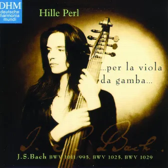 ...per la viola da gamba... by Hille Perl