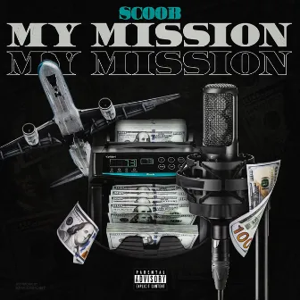 My Mission by Scoob