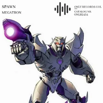 Megatron by Only Records Col