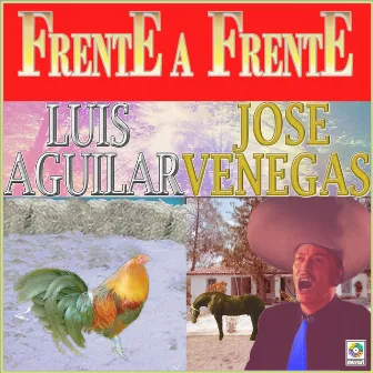 Frente A Frente by Luis Aguilar