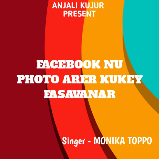 Facebook Nu Photo Arer Kukey Fasavanar ( Kurukh Song )