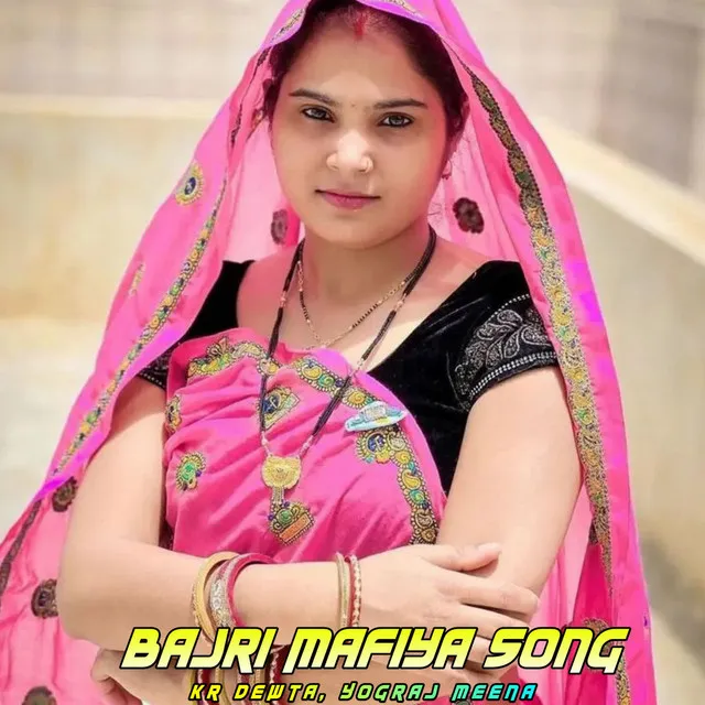 Bajri Mafiya Song