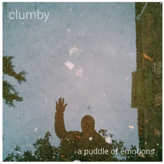 a puddle of emotions by Clumby