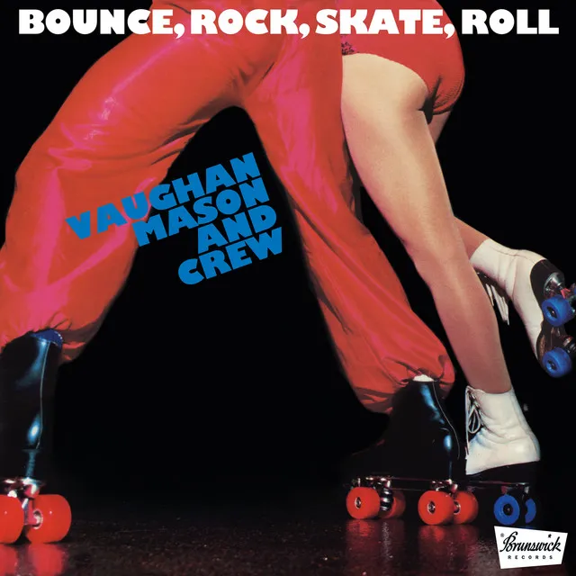 Bounce, Rock, Skate, Roll I