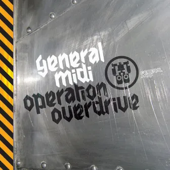 Operation Overdrive by General Midi