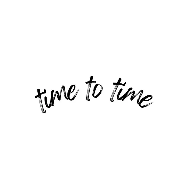 time to time