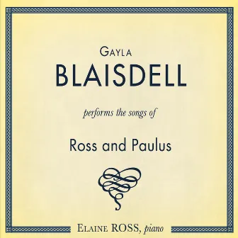 Gayla Blaisdell Performs Songs of Ross and Paulus by Elaine Ross