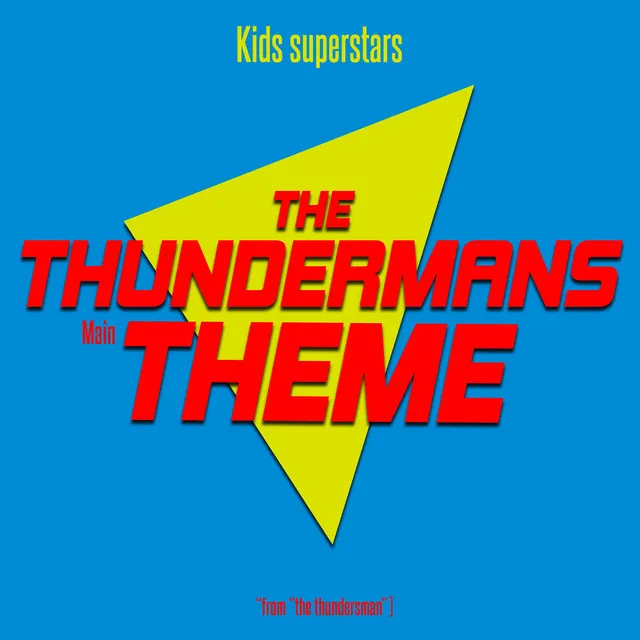 The Thundersmans Main Theme (from "The Thundersmans")