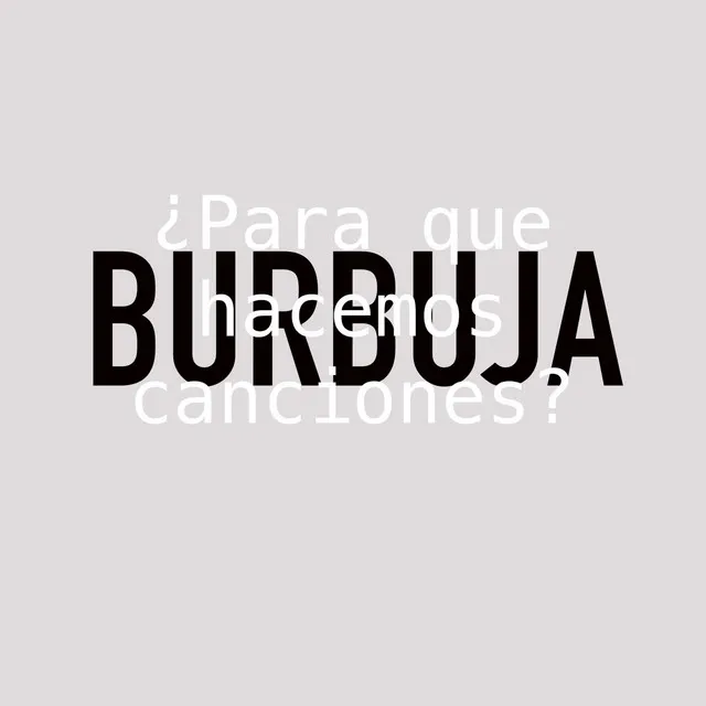 BURBUJA