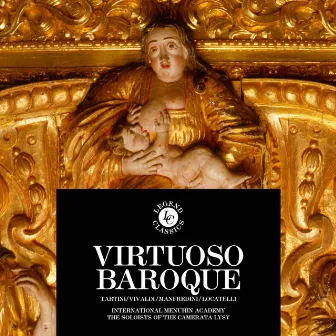 Virtuoso Baroque: Locatelli, Vivaldi, Manfredini and Tartini by Giuseppe Tartini