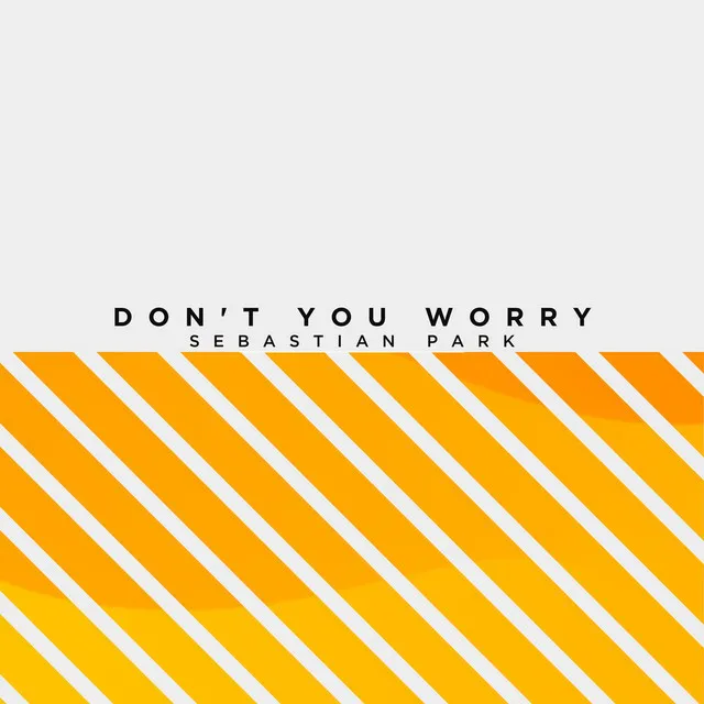 Don't You Worry