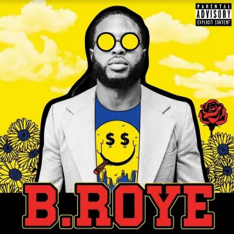 B. Roye by B. Roye