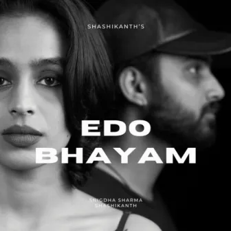 Edo Bhayam by Snigdha Sharma