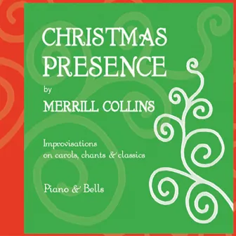 Christmas Presence by Merrill Collins