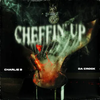 Cheffin Up by Dj Charlie B