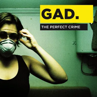 The Perfect Crime by GAD.