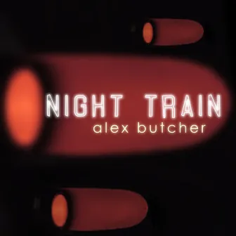 Night Train by Alex Butcher