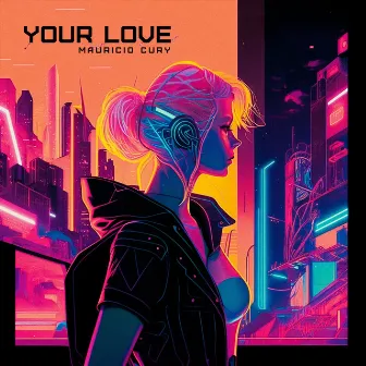 Your Love by Mauricio Cury