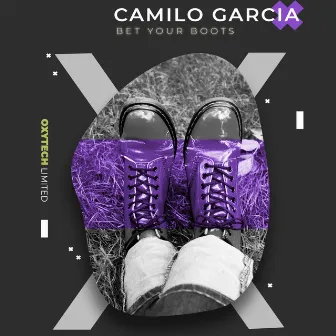 Bet Your Boots by Camilo Garcia