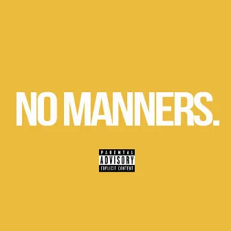 No Manners by DC