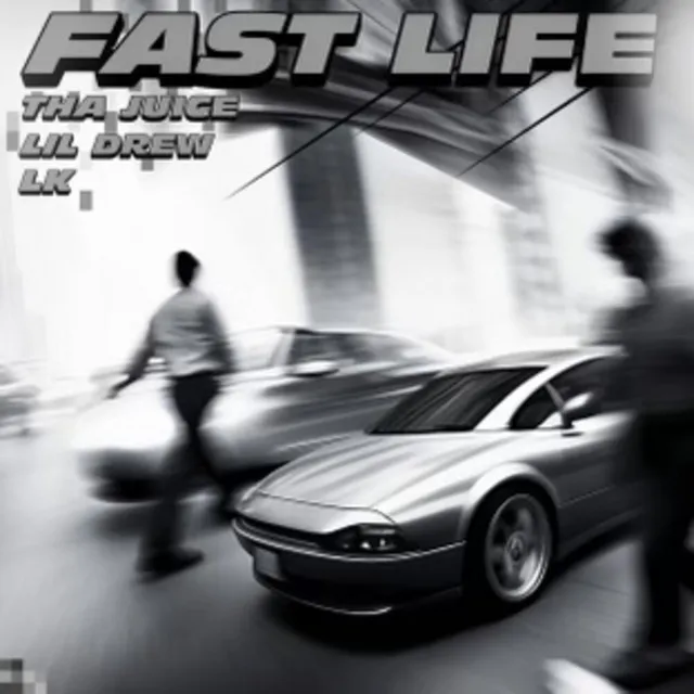 Fast Life