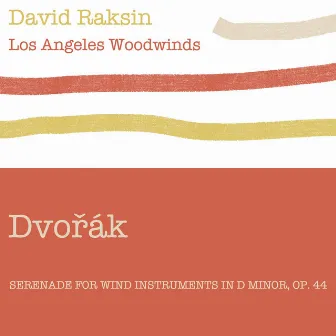 Dvořák: Serenade for Wind Instruments in D Minor, Op. 44 by David Raksin