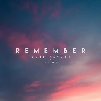 Remember by YVMV