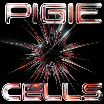 PIGIE CELLS by PIGIE