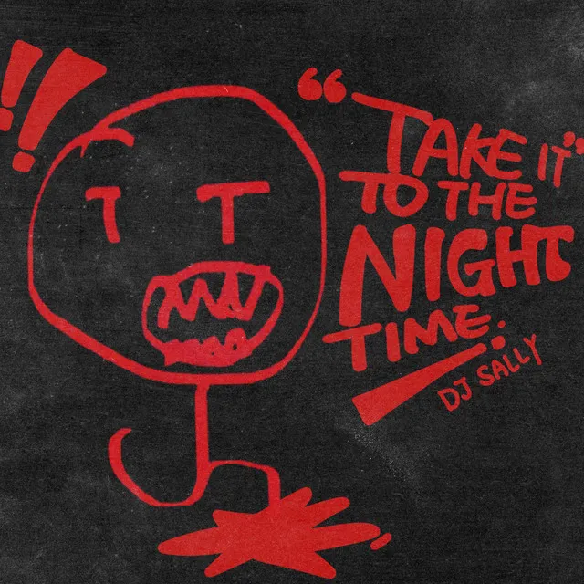 Take It To The Night Time (Original Mix)