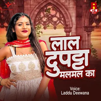 Lal Dupatta Mal Mal Ka by Laddu Deewana