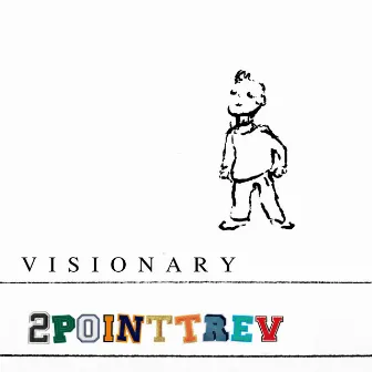 Visionary by 2POINTTREV