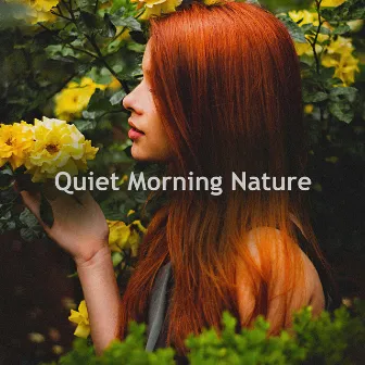 Quiet Morning Nature by The Nature Sound Collector